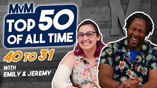 Top 50 Games of All Time - 40 to 31 with Emily & Jeremy