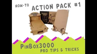 PinBox 3000 Pro Tips - Action Pack #1