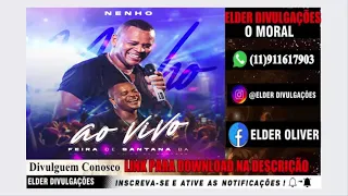 NENHO - AO VIVO EM FEIRA DE SANTANA MUSICAS NOVAS REPERTÓRIO NOVO CD 2024 ATUALIZADO TOP PRA PAREDÃO