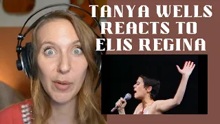 Elis Regina | Como Nossos Pais | Tanya Wells reacts