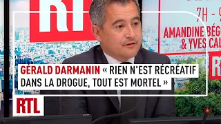 Gérald Darmanin : "Rien n'est récréatif dans la drogue, tout est mortel"