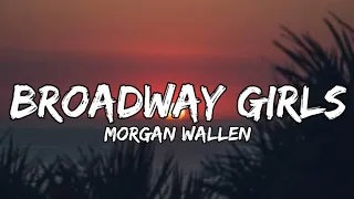 Morgan Wallen - Broadway Girls (lyrics)