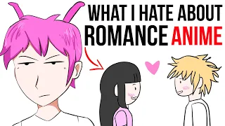 What I hate about romance anime
