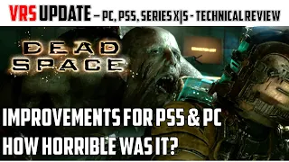 Dead Space Remake - PS5 VRS Update Patch tested on PS5, PC against old & new