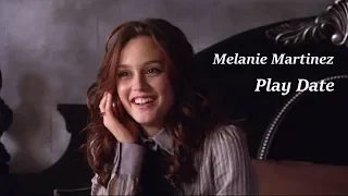 Melanie Martinez - Play Date (Türkçe Çeviri)| Blair Waldorf