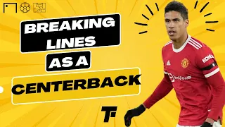 How to Break Lines as a Center back: Tips and Techniques for Success in 2023 | Footy Tactics