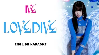 IVE - LOVE DIVE - ENGLISH KARAOKE