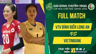 Re-live | VTV Bình Điền Long An vs Vietinbank | Bảng Nữ - Giải bóng chuyền VĐQG cúp HCĐG 2024