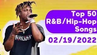 🇺🇸 Top 50 R&B/Hip-Hop/Rap Songs (February 19, 2022) | Billboard