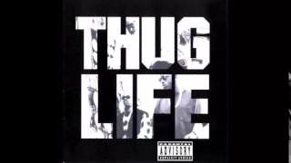 2Pac - Thug Life - Don't get it Twisted