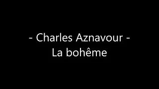 Charles Aznavour - La bohème