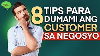 8 Tips Para Dumami Ang Customers Sa Iyong Negosyo