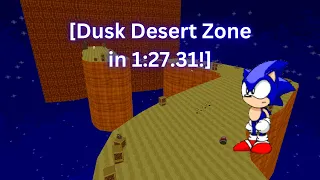 SRB2: Dusk Desert Zone Sonic in 1:27.31!