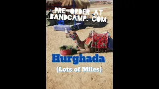 HURGHADA (LOTS OF MILES) - CHRISTOPHER GILSON