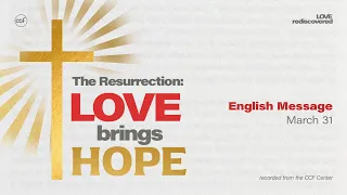 The Resurrection: Love Brings Hope | Ricky Sarthou