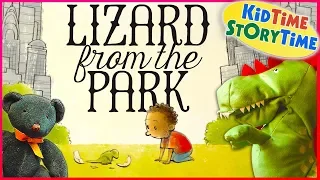 Lizard from the Park ~ a surprise Dino kids book read aloud!