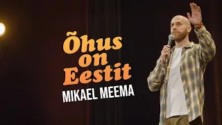 Mikael Meema - "Õhus on Eestit"