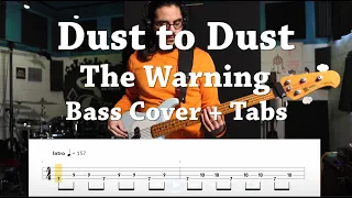 Dust To Dust - The Warning (Bass Cover + Tabs)