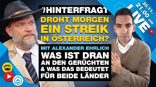 LIVE | Kommt morgen ein STREIK in Österreich? | mit ALEXANDER EHRLICH | #HINTERFRAGT