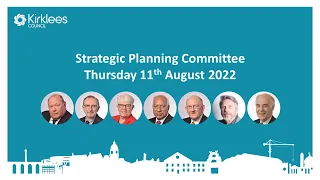 Kirklees Council Strategic Planning Committee - 11th August 2022