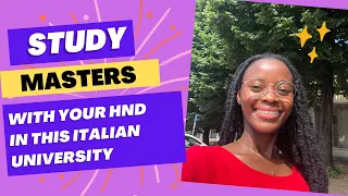 STUDY MASTERS WITH YOUR HND AT THIS ITALIAN UNIVERSITY | STUDY IN ITALY 2024| INT'L STUDENTS