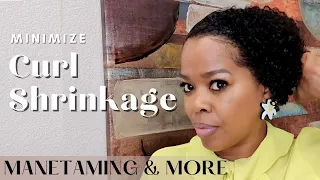 How I Minimize Wash and Go Curl Shrinkage - ManeTaming & More