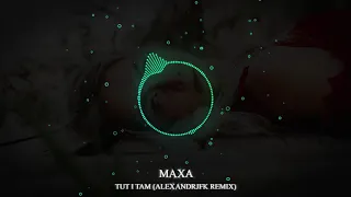 МАХА - Тут і там (Alexandrjfk Remix)