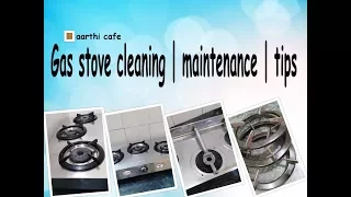 Gas Stove Cleaning | Maintenance | Tips | How to Clean Gas Stove at home with simple things