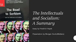 The Intellectuals and Socialism: A Summary