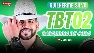 GUILHERME SILVA BARQUINHA DE OURO GUILHERME SILVA FORROZÃO MUSICAS ATULIZADAS