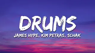 James Hype, Kim Petras, Schak - Drums (Lyrics)