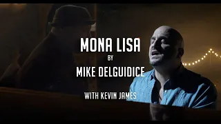 Michael DelGuidice - Mona Lisa (Official Music Video)