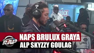 Freestyle Graya, ALP, Brulux,  Naps, Skyzzy, Goulag #PlanèteRap