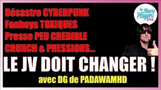 Le JV doit CHANGER - Avec DG de Padawamhd