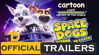2020 Adventure Movie - Space Dogs: Return to Earth Official Trailer