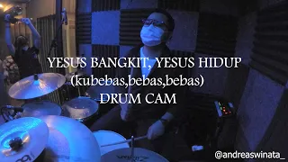 Yesus Bangkit (Kubebas) - Andreas Winata #drumcam