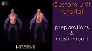 Custom unit tutorial #1/9 (Heroes VII)