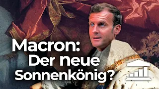 Ist Emmanuel MACRON der neue SONNENKÖNIG, der Frankreich WIEDERBELEBT? - VisualPolitik DE