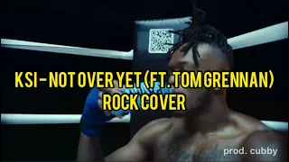 KSI - Not Over Yet (ft. Tom Grennan) | Remix