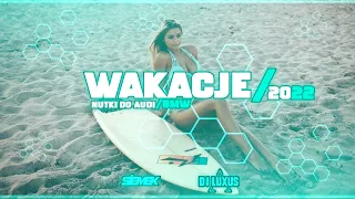 😍🏖WAKACJE 2022😍🏖NAJLEPSZE NUTKI DO AUDI/BMW🚘VOL.2😈DJ SIEMEK 😈 DJ LUXUS🌴