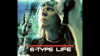 E-Type ‎– Life (Extended Version) 2001