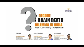 Defuse Brain Death Dilemma In India | Webinar | Yashoda Hospitals