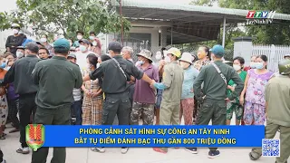 Phòng CSHS Công an Tây Ninh bắt tụ điểm đánh bạc thu gần 800 triệu đồng | AN NINH TÂY NINH