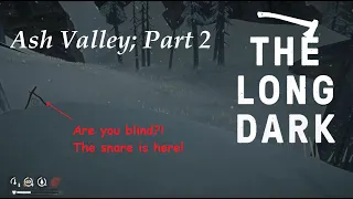 THE LONG DARK - Ash Canyon - Anglers Den PART 2 (Hesistant Prosoect update)
