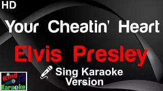🎤 Elvis Presley - Your Cheatin' Heart (Karaoke Version)