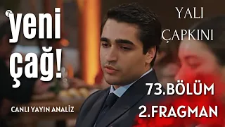 YALI ÇAPKINI 73. BÖLÜM 2. FRAGMAN / YENİ ÇAĞ!