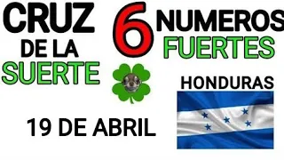 Cruz de la suerte y numeros ganadores para hoy 19 de Abril para Honduras
