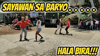 SAYAWAN SA BARYO - HALA BIRA CHA - CHA BUDOTS