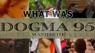 What was the Dogme 95 film movement? | Brief Lessons in Film History