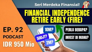 CARA MENCAPAI FINANCIAL INDEPENDENCE DARI NOL | Podcast DBI Ep. 92